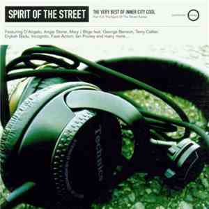 Various - Spirit Of The Street: The Very Best Of Inner City Cool Part II