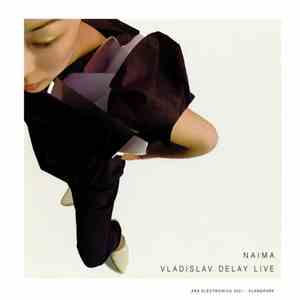 Vladislav Delay - Naima