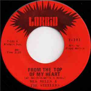 Wes Wells & The Steelers  - From The Top Of My Heart