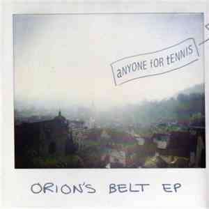 Anyone For Tennis - Orion´s Belt EP