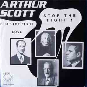 Arthur Scott  - Stop The Fight / Love