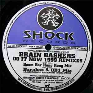 Brain Bashers - Do It Now 1999 Remixes