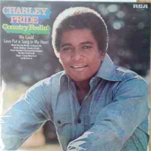 Charley Pride - Country Feelin'