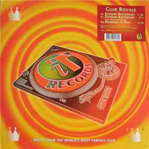 Club Royale - Extreme Butterflies / Nowhere To Run