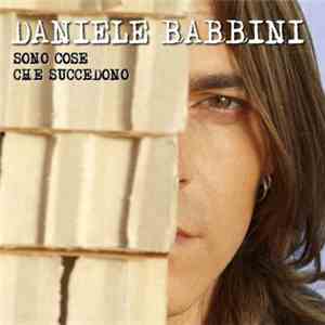 Daniele Babbini - Sono cose che succedono