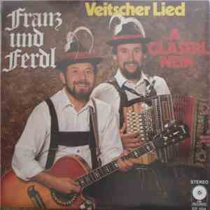 Franz Und Ferdl - Veitscher Lied