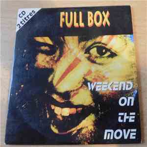 Full Box - Weekend On The Move