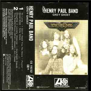 Henry Paul Band - Grey Ghost