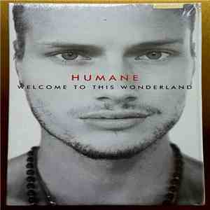 Humane - Welcome To This Wonderland