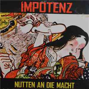 Impotenz - Nutten An Die Macht