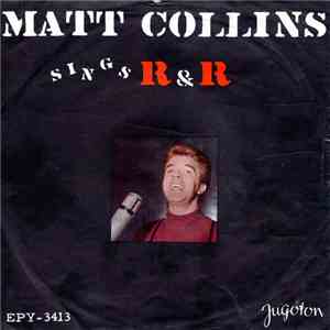 Matt Collins  - Sings  R&R