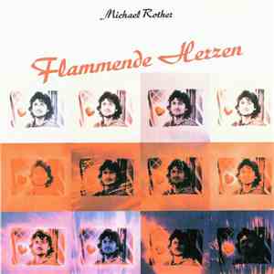 Michael Rother - Flammende Herzen