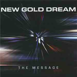 New Gold Dream - The Message