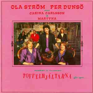 Ola Ström & Per Dunsö Med Carina Carlsson & Martyna - Toffelhjältarna Går I ...