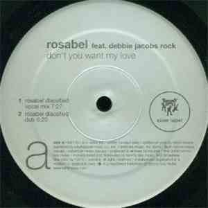 Rosabel Feat. Debbie Jacobs Rock - Don't You Want My Love