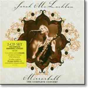 Sarah McLachlan - Mirrorball: The Complete Concert