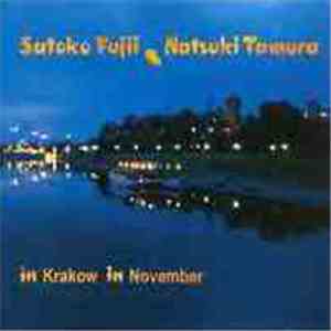 Satoko Fujii / Natsuki Tamura - In Krakow In November