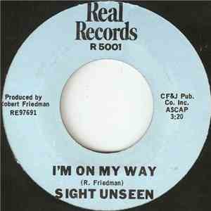 Sight Unseen - I'm On My Way