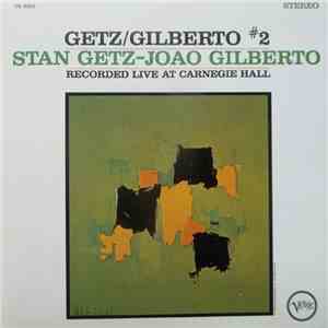 Stan Getz – Joao Gilberto - Getz / Gilberto #2