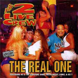 The 2 Live Crew - The Real One
