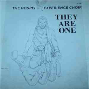 The Gospel Experience Choir - They Are One