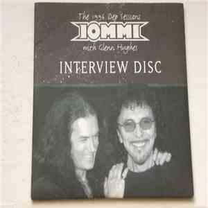 Tony Iommi With Glenn Hughes - The 1996 Dep Sessions Interview Disc