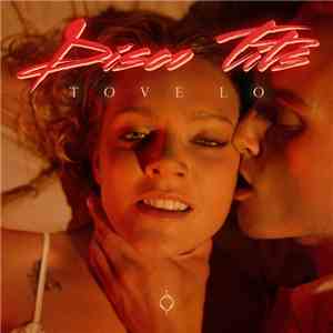 Tove Lo - Disco Tits