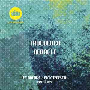 Trocoloco - Debacle