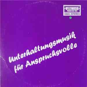 Various - Unterhaltungsmusik Für Anspruchsvolle