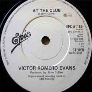 Victor Romero Evans - At The Club