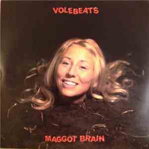 Volebeats - Maggot Brain