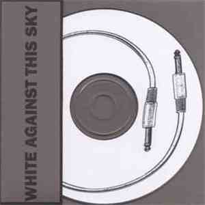 White Against This Sky - Touch (Mockery)