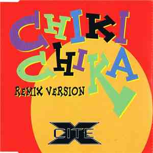 X-Cite - Chiki Chika (Remix Version)