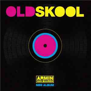 Armin van Buuren - Oldskool (Mini Album)