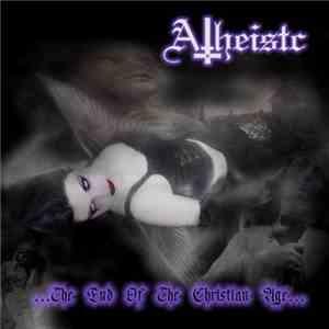 Atheistc - ...The End Of The Christian Age...