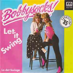 Bobbysocks! - Let It Swing