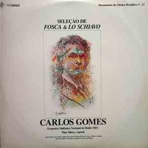Carlos Gomes - Orquestra Sinfônica Nacional Da Rádio MEC, Nino Stinco - Sel ...