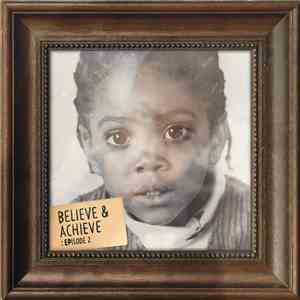 Chip  - Believe & Achieve EPisode 2