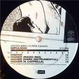 Christophe Monier & DJ Pascal R Présentent Impulsion - Higher
