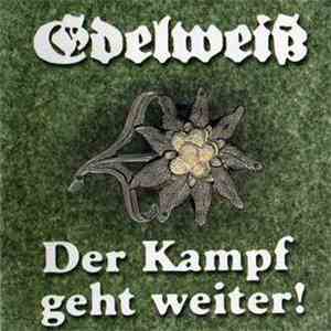 Edelweiss - Der Kampf Geht Weiter