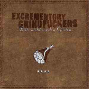 Excrementory Grindfuckers - Bitte Nicht Vor Den Gästen!