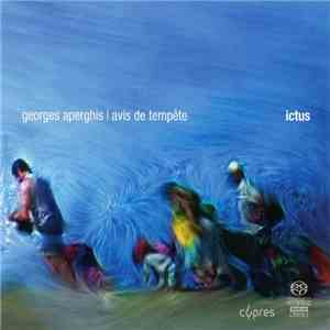 Georges Aperghis - Ictus - Avis De Tempête