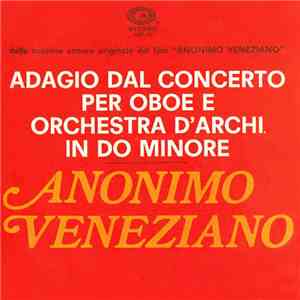 Giorgio Gaslini, Stelvio Cipriani - Adagio Dal Concerto Per Oboe E Orchestra D'Archi In Do Minore / Anonimo Veneziano