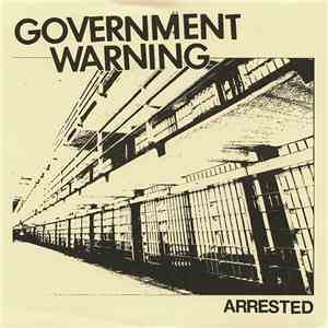 Government Warning - Arrested