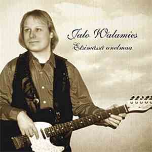 Jalo Walamies - Etsimässä Unelmaa