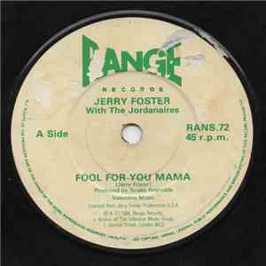 Jerry Foster - Fool For You Mama / Put It On Me Strong