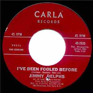 Jimmy Delphs - I've Been Fooled Before / Almost