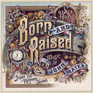 John Mayer - Born And Raised