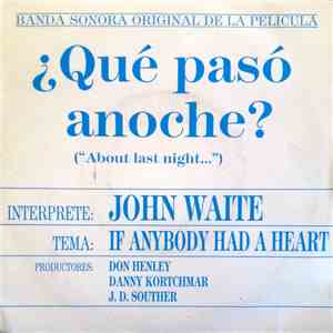 John Waite - If Anybody Had A Heart