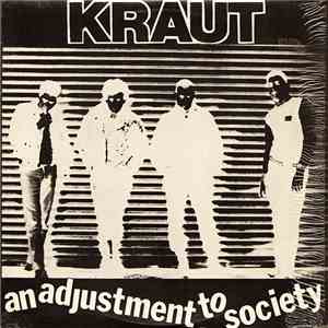 Kraut - An Adjustment To Society
